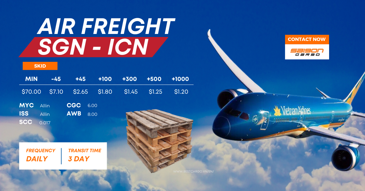 Giá cước vận chuyển đi Hàn Quốc của Vietnam Airline chặng SGN - ICN cho nhóm hàng Skid
