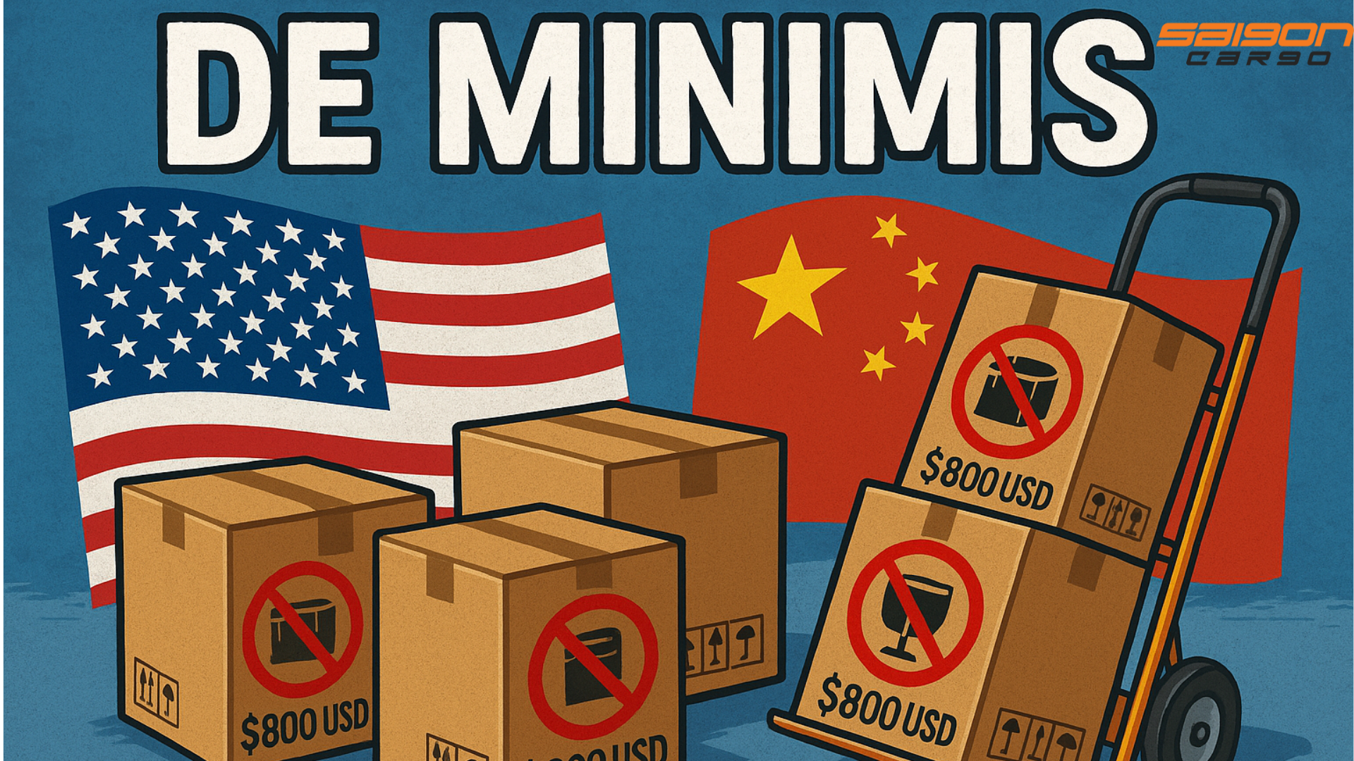 Mỹ xóa bỏ chính sách miễn thuế De Minimis từ tháng 9