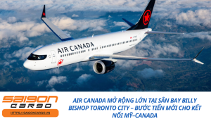 Air Canada mở rộng lớn tại sân bay Billy Bishop Toronto City – Bước tiến mới cho kết nối Mỹ–Canada