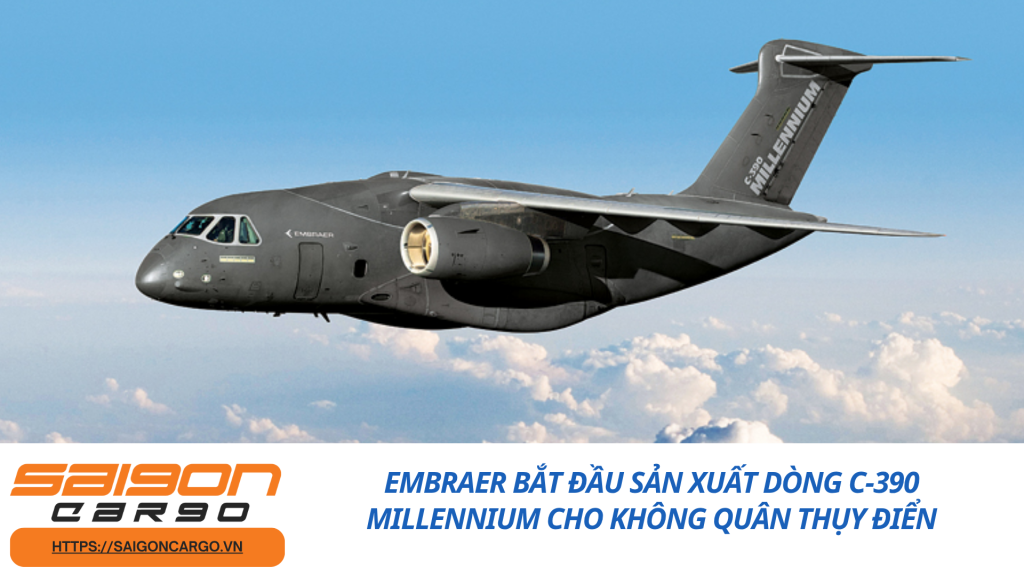 Embraer Bắt Đầu Sản Xuất Dòng C-390 Millennium Cho Không Quân Thụy Điển