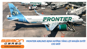 Frontier Airlines định hướng tăng lợi nhuận dưới CEO mới