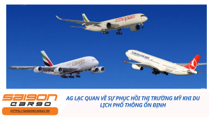 AG Lạc Quan Về Sự Phục Hồi Thị Trường Mỹ Khi Du Lịch Phổ Thông Ổn Định